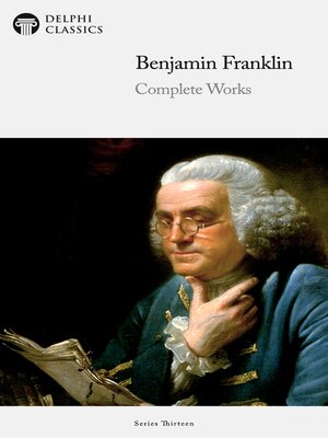 cover image of Delphi Complete Works of Benjamin Franklin